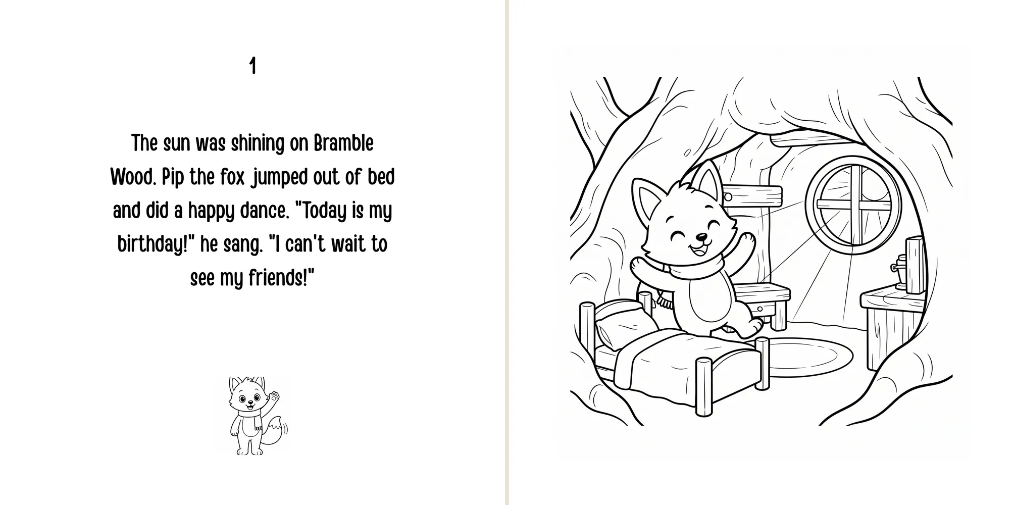 Sample spread: Pip jumps out of bed in his den and does a happy dance, because today is his birthday.